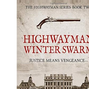 Highwayman: Winter Swarm