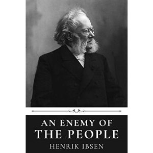 An Enemy of the People by Henrik Ibsen