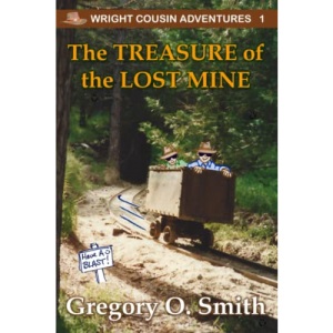 The Treasure of the Lost Mine: 1 (Wright Cousin Adventures)