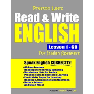 Preston Lee's Read & Write English Lesson 1 - 60 For Italian Speakers (Preston Lee's English For Italian Speakers)