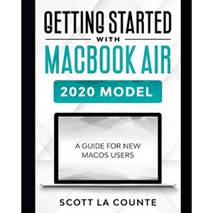 Getting Started With MacBook Air (2020 Model): A Guide For New MacOS Users