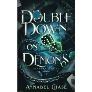 Double Down on Demons: 1 (Pandora's Pride)