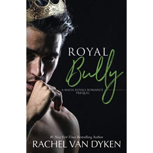Royal Bully: 1 (Mafia Royals)