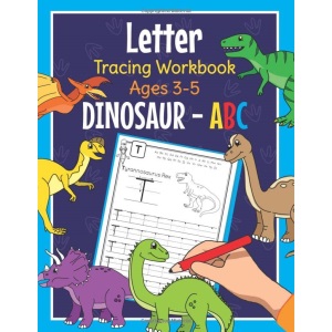 Letter Tracing Workbook Ages 3-5 Dinosaur ABC: Handwriting Practice Book for Preschoolers | Essential Writing Skills for Kindergarten and Preschool