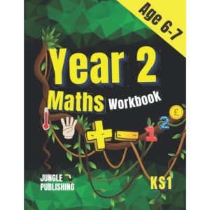 Year 2 Maths Workbook: Addition and Subtraction Practice Book for 6 - 7 Year Olds (KS1 Maths)