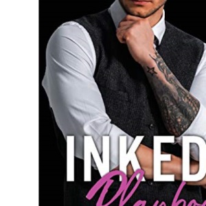 Inked Playboy: 5 (Cocky Suits Chicago)