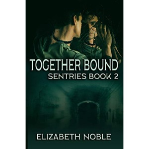 Together Bound: 2 (Sentries)