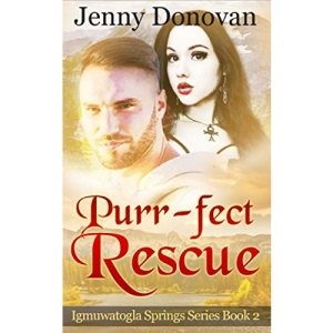 Purr-fect Rescue: Igmuwatogla Springs Series: Book 2