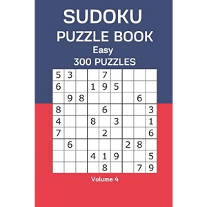 Sudoku Puzzle Book Easy: 300 Puzzles Volume 4