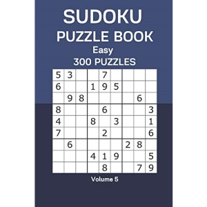 Sudoku Puzzle Book Easy: 300 Puzzles Volume 5