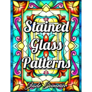 Stained Glass Patterns: An Adult Coloring Book with 50 Inspirational Window Designs and Easy Patterns for Relaxation (Stained Glass Coloring Books)