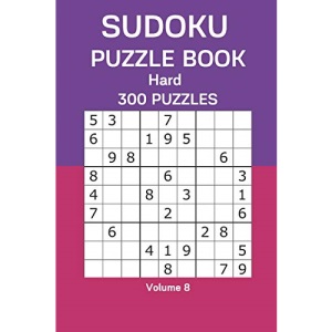 Sudoku Puzzle Book Hard: 300 Puzzles Volume 8