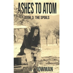 Ashes to Atom Book 3: the Spoils