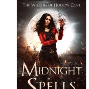 Midnight Spells: 2 (The Witches of Hollow Cove)