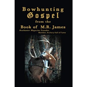 Bowhunting Gospel: from the Book of M.R. James