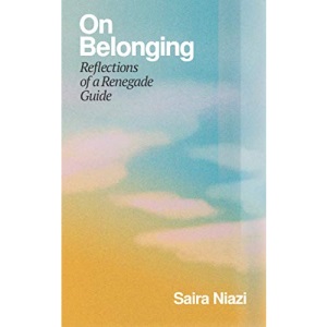 On Belonging: Reflections of a Renegade Guide