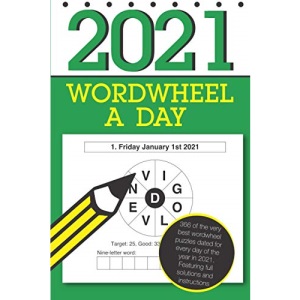 Wordwheel a Day 2021: 366 fantastic word wheel puzzles for you to enjoy in 2021
