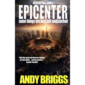 EPICENTER: a thrilling action adventure! (The Majestic Files)
