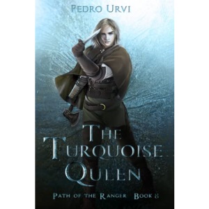 The Turquoise Queen: (Path of the Ranger Book 8)