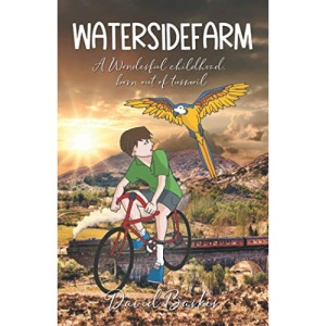 Waterside Farm A wonderful childhood born out of turmoil