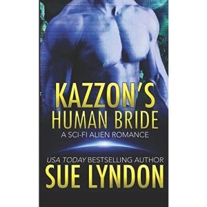 Kazzon's Human Bride: A Sci-Fi Alien Romance