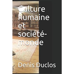 Culture humaine et société-monde