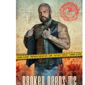 Broken Deeds MC: Second Generation #4