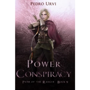 Power Conspiracy: (Path of the Ranger Book 9)