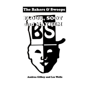 The Bakers and Sweeps - Flour, Soot and Mayhem