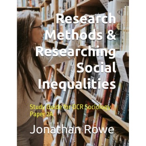 Research Methods & Researching Social Inequalities: Study Guide for OCR Sociology Paper 2A (OCR A Level Sociology Study Guides)