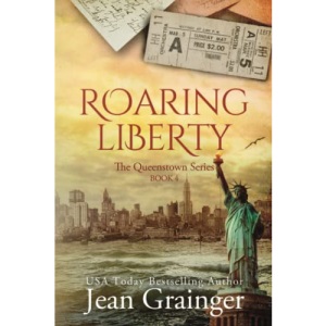 Roaring Liberty: The Queenstown Series - Book 4