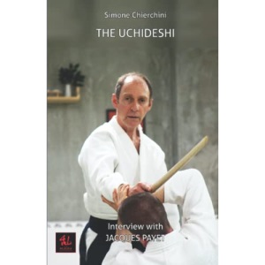 The Uchideshi: Interview with Jacques Payet: 13 (The Aiki Dialogues)