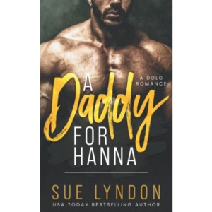 A Daddy for Hanna: A DDLG Romance