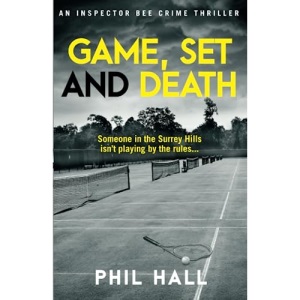 Game, Set and Death (Inspector Bee Thrillers)