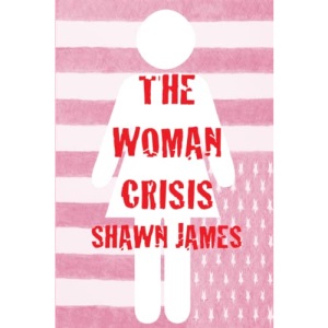 The Woman Crisis