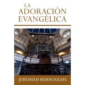 LA ADORACION EVANGELICA: La dirección correcta para santificar el nombre de Dios en general