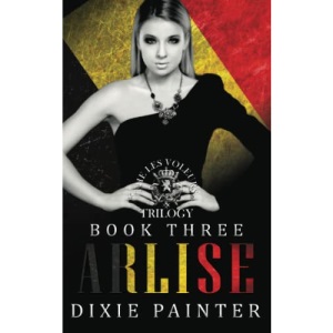Arlise: Les Voleurs Trilogy Book Three: Social Rejects Syndicate