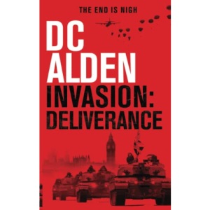 INVASION: DELIVERANCE: A Military Action Thriller (The Invasion UK Series)