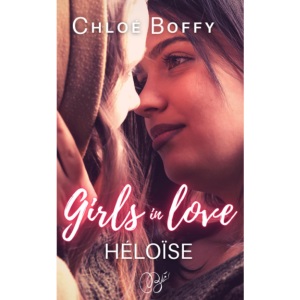 Héloïse: Girls in Love, tome 2