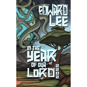 In the Year of Our Lord: 2202 (Edward Lee Books)