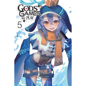 Gods' Games We Play, Vol. 5 (light novel): Volume 5 (Gods' Games We Play (Light Novel))