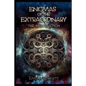 Enigmas of the Extraordinary: The Introduction: 1