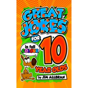 Great Jokes for 10 Year Olds (Great Jokes for Children)