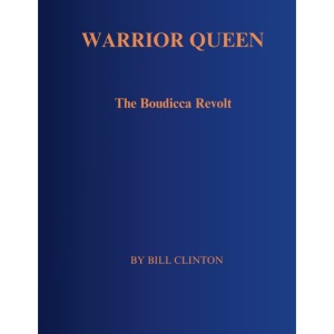 WARRIOR QUEEN: The Boudicca Revolt