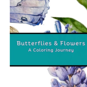 Butterflies & Flowers: A Coloring Journey