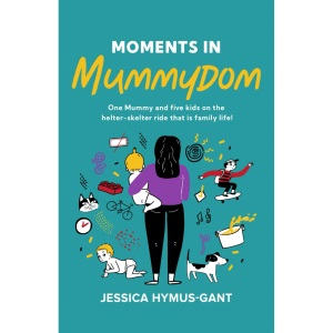 Moments in Mummydom (PublishU)