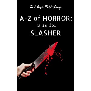 S is for Slasher: 19 (A to Z of Horror)