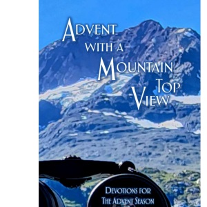 Advent with a Mountain Top View: Devotions for the Advent Season (Advent Readings by Lynne Modranski)