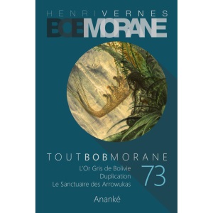 TOUT BOB MORANE/73