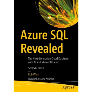 Azure SQL Revealed: The Next-Generation Cloud Database with AI and Microsoft Fabric